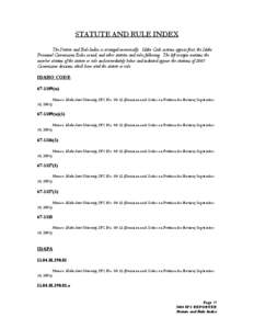 STATUTE AND RULE INDEX The Statute and Rule Index is arranged numerically. Idaho Code sections appear first, the Idaho Personnel Commission Rules second, and other statutes and rules following. The left margin contains t