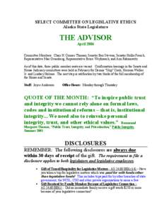 SELECT COMMITTEE ON LEGISLATIVE ETHICS Alaska State Legislature THE ADVISOR April 2006 Committee Members: Chair H. Conner Thomas, Senator Ben Stevens, Senator Hollis French,