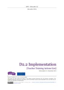 [WP2 – DeliverableDecemberD2.2 Implementation [Teacher Training Actions List] Deliverable 2.2 | December 2014