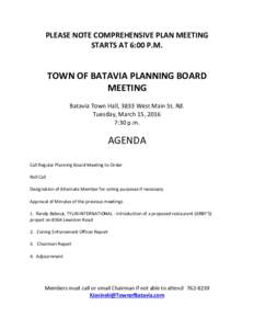PLEASE NOTE COMPREHENSIVE PLAN MEETING STARTS AT 6:00 P.M. TOWN OF BATAVIA PLANNING BOARD MEETING Batavia Town Hall, 3833 West Main St. Rd.