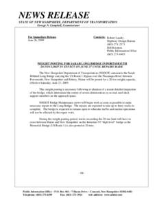 NEWS RELEASE STATE OF NEW HAMPSHIRE, DEPARTMENT OF TRANSPORTATION George N. Campbell, Commissioner Contacts: Robert Landry Highway Design Bureau