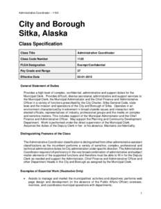 Administrative Coordinator – 1120  City and Borough Sitka, Alaska Class Specification Class Title