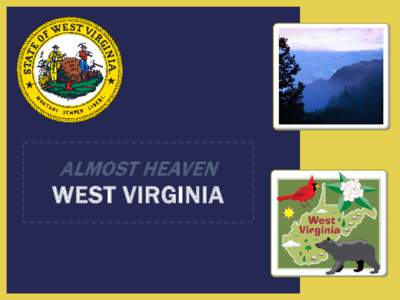 almost heaven West Virginia
