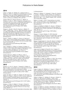 Publications for Nadia Badawi[removed]Chinta, S., Walker, K., Halliday, R., Loughran-Fowlds, A., Badawi, N[removed]A comparison of the performance of healthy Australian 3-year-olds with the standardised norms of the