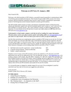 Welcome to GPI News #3: January, 2001 Dear Friend of GPI, Welcome to the third newsletter of GPI Atlantic, a non-profit research group that is constructing an index of well-being and sustainable development. This Genuine