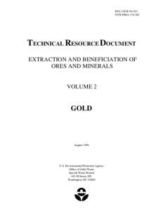 Extraction and Beneficiation of Ores and Minerals - Gold