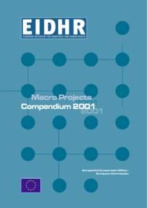 Macro Projects 2001 Compendium[removed]EuropeAid Co-operation Office European Commission