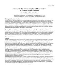 Abstract #23  Advances in High-Volume Sampling and Trace Analysis of Persistent Organic Pollutants David I. Thal1 and Timothy P. Wilson2 1