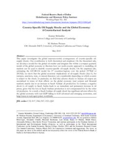 Federal Reserve Bank of Dallas Globalization and Monetary Policy Institute Working Paper No. 242 http://www.dallasfed.org/assets/documents/institute/wpaperspdf  Country-Specific Oil Supply Shocks and the Globa