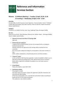 Reference and Information Services Section Minutes: SC Midterm Meeting 1 – Tuesday 13 April, [removed]SC meeting 2 – Wednesday 14 April, 9:30 – 12:30 Attending Amanda Duffy, Annsofie Oscarsson, Susan Fingerman 