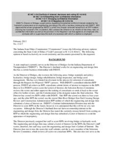 42 IAC[removed]Conflicts of interest; decisions and voting (IC[removed]IAC[removed]Benefiting from confidential information 42 IAC[removed]Divulging confidential information 42 IAC[removed]Nepotism (IC[removed]INDOT’s