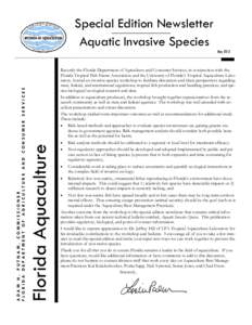 Special Edition Newsletter Aquatic Invasive Species Recently the Florida Department of Agriculture and Consumer Services, in conjunction with the Florida Tropical Fish Farms Association and the University of Florida’s 