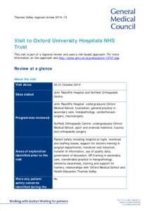 Orthopedic surgery / John Radcliffe Hospital / Oxfordshire / John Radcliffe / General practitioner / Thames Valley Health Innovation and Education Cluster / Robert Jones and Agnes Hunt Orthopaedic Hospital / Medicine / Healthcare in the United Kingdom / Nuffield Orthopaedic Centre
