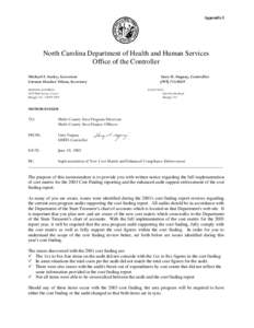 Appendix I  North Carolina Department of Health and Human Services Office of the Controller Michael F. Easley, Governor Carmen Hooker Odom, Secretary