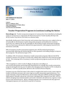 Louisiana Board of Regents Press Release FOR IMMEDIATE RELEASE June 17, 2014 Contact: Katara A. Williams, Ph.D.