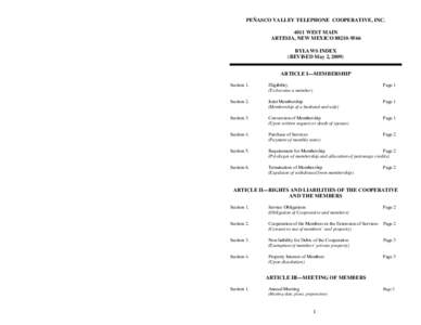 PEÑASCO VALLEY TELEPHONE COOPERATIVE, INC[removed]WEST MAIN ARTESIA, NEW MEXICO[removed]BYLAWS INDEX (REVISED May 2, 2009) ARTICLE I—MEMBERSHIP