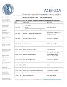 AGENDA Commission on Healthcare and Hospital Funding Executive Directors Dr. John Armstrong Florida Surgeon General, Co-Executive