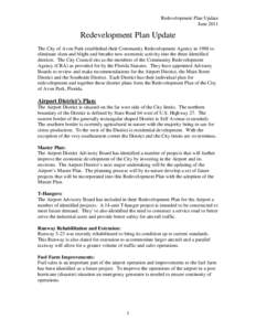 The City of Avon Park established their Community Redevelopment Agency in 1988 to eliminate slum and blight and breathe new economic activity into the three identified districts