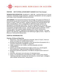 POSITION:  INSTITUTIONAL ADVANCEMENT MANAGER (Full-Time Exempt) ORGANIZATION DESCRIPTION: Established in 1968, IBA - Inquilinos Boricuas en Acción empowers individuals through education, workforce development and arts p