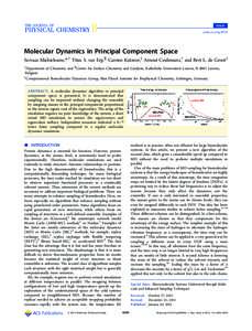 Article pubs.acs.org/JPCB Molecular Dynamics in Principal Component Space Servaas Michielssens,*,† Titus S. van Erp,¶ Carsten Kutzner,‡ Arnout Ceulemans,† and Bert L. de Groot‡ †