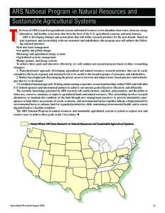 ARS National Program in Natural Resources and Sustainable Agricultural Systems T  he focus of ARS research in agricultural systems and natural resources is for abundant clean water, clean air, energy