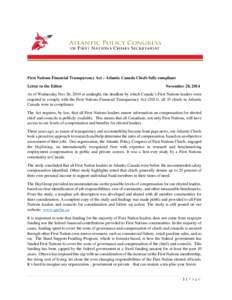 First Nations Financial Transparency Act – Atlantic Canada Chiefs fully compliant Letter to the Editor November 28, 2014  As of Wednesday Nov 26, 2014 at midnight, the deadline by which Canada’s First Nations leaders