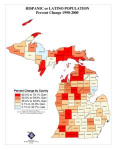 HISPANIC or LATINO POPULATION Percent Change[removed]KEWEENAW  HOUGHTON