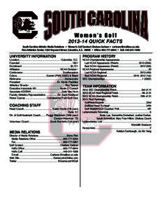 Women’s Golf[removed]QUICK FACTS South Carolina Athletic Media Relations • Women’s Golf Contact: Chelsea Carlson • [removed] Rice Athletics Center, 1304 Heyward Street, Columbia, S.C[removed] • Off