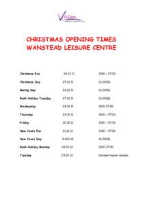 CHRISTMAS OPENING TIMES WANSTEAD LEISURE CENTRE Christmas Eve