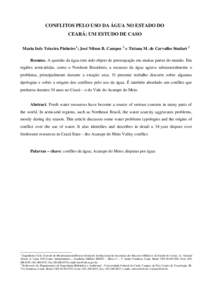 CONFLITOS PELO USO DA ÁGUA NO ESTADO DO CEARÁ: UM ESTUDO DE CASO Maria Inês Teixeira Pinheiro 1 ; José Nilson B. Campos 2 e Ticiana M. de Carvalho Studart 2