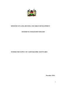 MINISTRY OF LAND, HOUSING AND URBAN DEVELOPMENT  TENDER NO. MOLHUDTENDER FOR SUPPLY OF CARTOGRAPHIC SOFTWARES