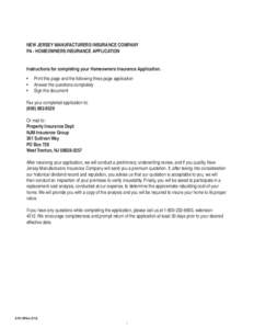 NEW JERSEY MANUFACTURERS INSURANCE COMPANY PA - HOMEOWNERS INSURANCE APPLICATION Instructions for completing your Homeowners Insurance Application. • • •