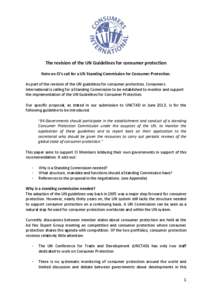 The revision of the UN Guidelines for consumer protection Note on CI’s call for a UN Standing Commission for Consumer Protection. As part of the revision of the UN guidelines for consumer protection, Consumers Internat