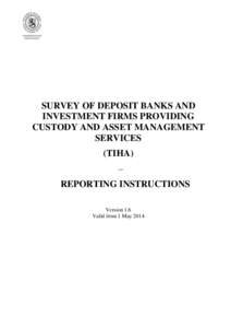 SURVEY OF DEPOSIT BANKS AND INVESTMENT FIRMS PROVIDING CUSTODY AND ASSET MANAGEMENT SERVICES (TIHA) –