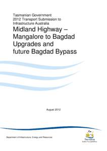 Midlands / Transport / Australian highways / Brighton Bypass / Midland Highway / Bagdad Bypass / Brighton Transport Hub / AusLink / Bridgewater Bridge / Tasmania / Transport in Hobart / Transport in Australia