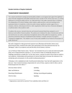 Outside Activities of Stephen Goldsmith  TRANSPARENT ENGAGEMENT “As a school committed to solving real world public problems, we recognize and support the significant value of faculty engagement with public and private