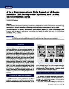 Solutions  A New Communications Style Based on Linkages between Task Management Systems and Unified Communications (UC) TANIKAWA Tadashi