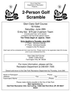City of Oak Park Department of Recreation Presents…. 2-Person Golf Scramble
