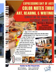 CENTER FOR THE VISUAL ARTS  EXPRESSIONS DAY OF ART! COLOR NOTES THRU ART, READING, & WRITING!