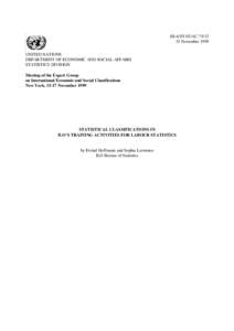STATISTICAL CLASSIFICATIONS IN ILO’S TRAINING ACTIVITIES FOR LABOUR STATISTICS