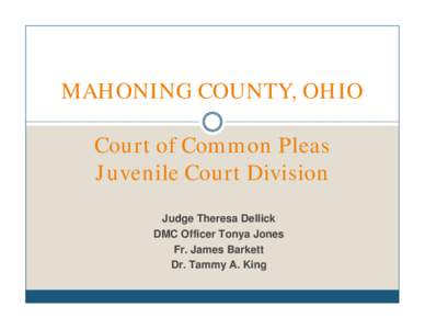 MAHONING COUNTY   Court of Common Pleas Juvenile Court Division