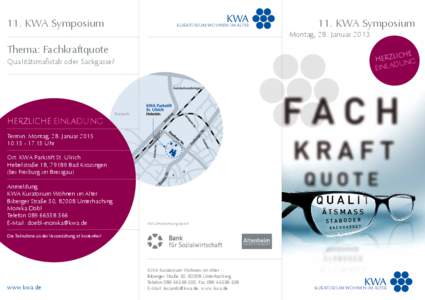 11. KWA Symposium  KURATORIUM WOHNEN IM ALTER 11. KWA Symposium Montag, 28. Januar 2013