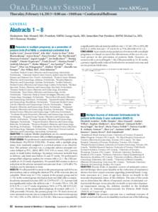 Oral Plenary Session I  www. AJOG.org Thursday, February 14, 2013 • 8:00 am – 10:00 am • Continental Ballroom GENERAL