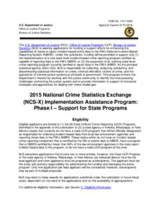 Justice / National Incident Based Reporting System / Uniform Crime Reports / Criminal Justice Information Services Division / Federal Bureau of Investigation / United States Bureau of Justice Statistics / Office of Justice Programs / Local Law Enforcement Block Grant / ODIS / United States Department of Justice / Government / Law enforcement
