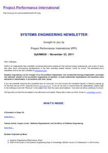 Project Performance International http://www.ppi-int.com/newsletter/SyEN-037.php SYSTEMS ENGINEERING NEWSLETTER brought to you by Project Performance International (PPI)