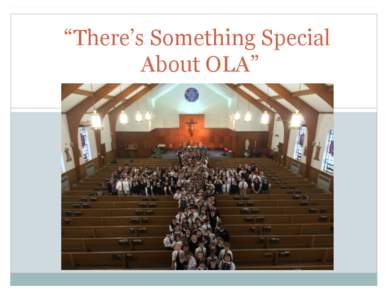 “There’s Something Special About OLA”