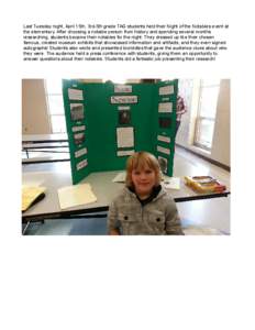 Last Tuesday night, April 15th, 3rd-5th grade TAG students held their Night of the Notables event at the elementary. After choosing a notable person from history and spending several months researching, students became t