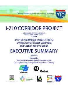 I-710 CORRIDOR PROJECT LOS ANGELES COUNTY, CALIFORNIA District 07-LA-710-PM[removed]EA[removed]Draft Environmental Impact Report/