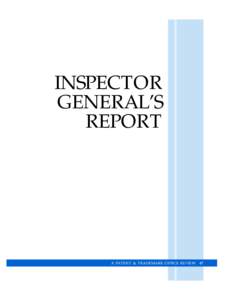 INSPECTOR GENERAL’S REPORT A PATENT & TRADEMARK OFFICE REVIEW 47