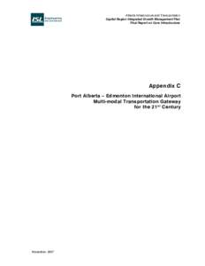 Alberta Infrastructure and Transportation Capital Region Integrated Growth Management Plan Final Report on Core Infrastructure Appendix C Port Alberta – Edmonton International Airport